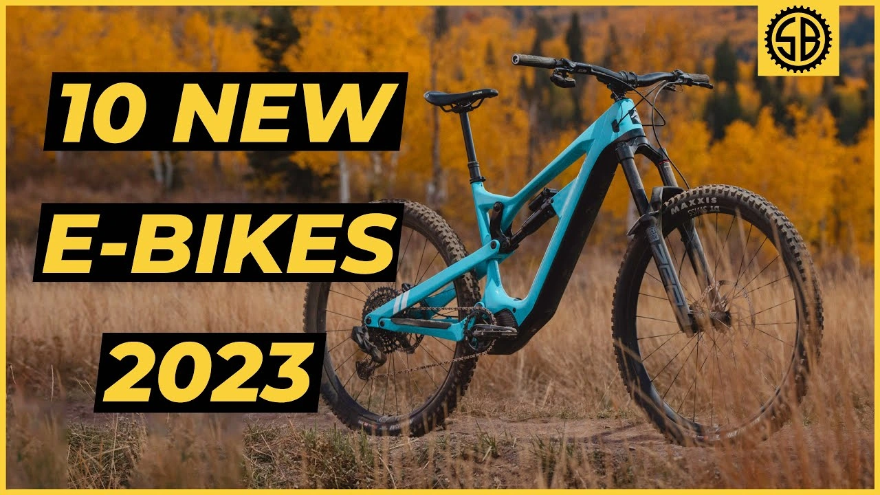 Sam S Bikes 10 NEW EMTB FOR 2023 TOP E BIKE Buyers Guide